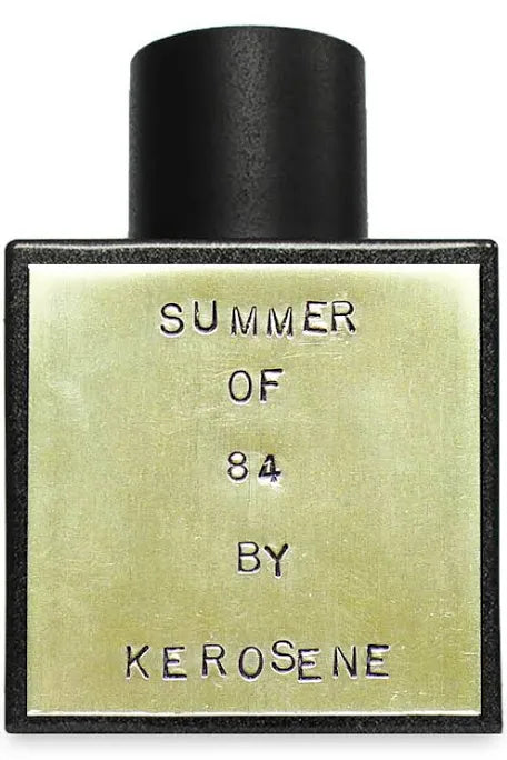 Kerosene Summer or 84